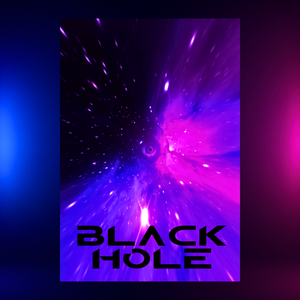 Black Hole — “Where Light Dies